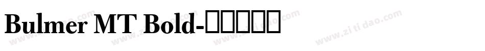Bulmer MT Bold字体转换